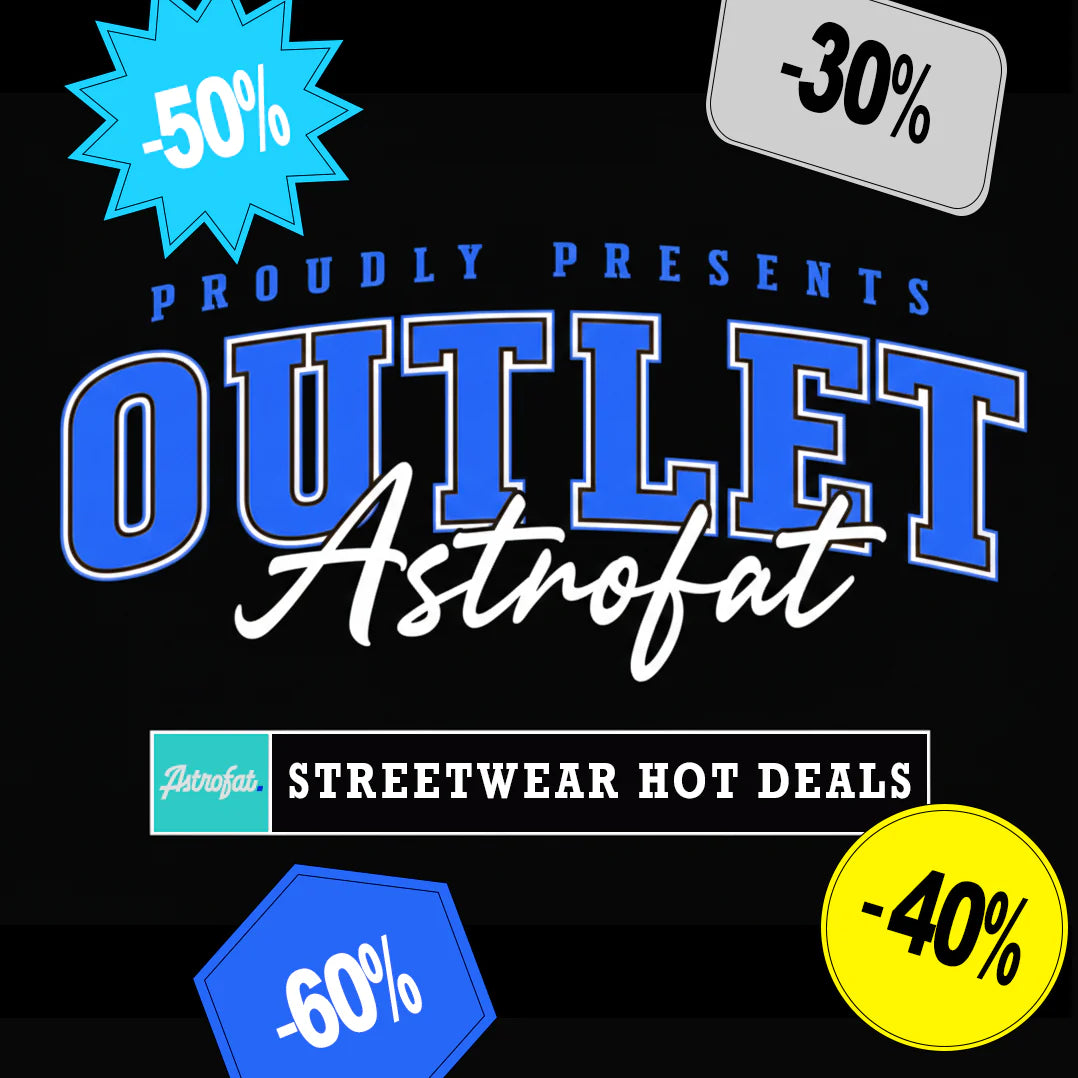 Astrofat Outlet - Streetwear Hot Deals