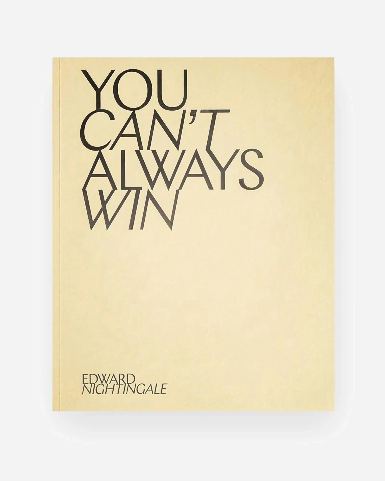 You Can't Always Win